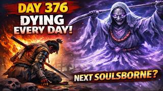 Day 376 | Sekiro - Dying Every Day Until The Next Soulsbourne Release