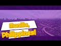 Manilla, Philippines! 4K Ultra HD