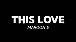 Maroon 5 - This Love (Letra: Español e Ingles) // JairoJr. Studios