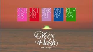 Green Flash -48 Group- (AKB48/JKT48/BNK48/MNL48/KLP48)