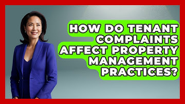 How Do Tenant Complaints Affect Property Management Practices? | Mastering Property Management News