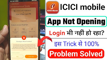 ICICI mobile app open nahi ho rha hai kya kare, ICICI mobile app not opening problem 