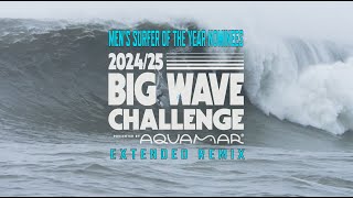 Mens Surfer Of The Year Nominees Extended Remix - Big Wave Challenge 202425