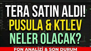 Tera, Pusula Portföyü Aliyor Fonlar Ve Ktlevde Neler Olacak?