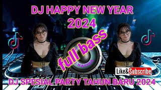 DJ PARTY TAHUN BARU 2024,, DUGEM FULL BASS