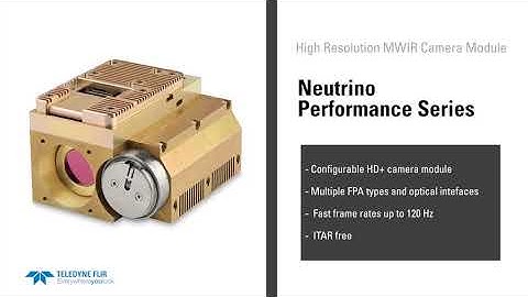 Neutrino Series   High Performance MWIR Imaging