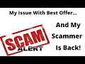 My Issue With Ebay’s Best Offer & My Scammer is Back!