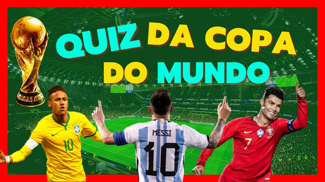 SE ACERTAR 10 PERGUNTAS VOCÊ SABE TUDO DE FUTEBOL! QUIZ DA COPA DO ...