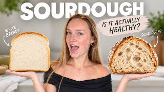 Why is EVERYONE Eating Sourdough Bread? A Nutritionist Explains ✨🥖