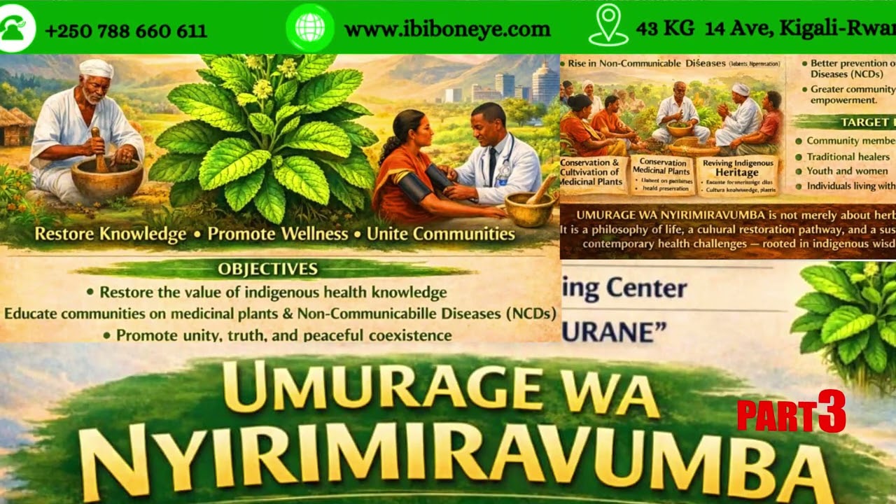 UMURAGE WA NYIRIMIRAVUMBA PART 2;AMAZINA Y'IBIMERA N'UBWOKO BWABYO, n'UBUSHAKASHATSI:0788660611