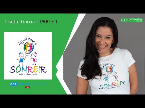 AYÚDAME A SONREIR ANTE EL CANCER - PARTE 1