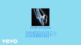 DRAKE - ICEMAN 2 (FULL ALBUM)