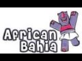 African bahia  pout porri afro