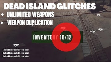 Dead Island - Unlimited Weapons & Weapon Duplication Glitches 2025