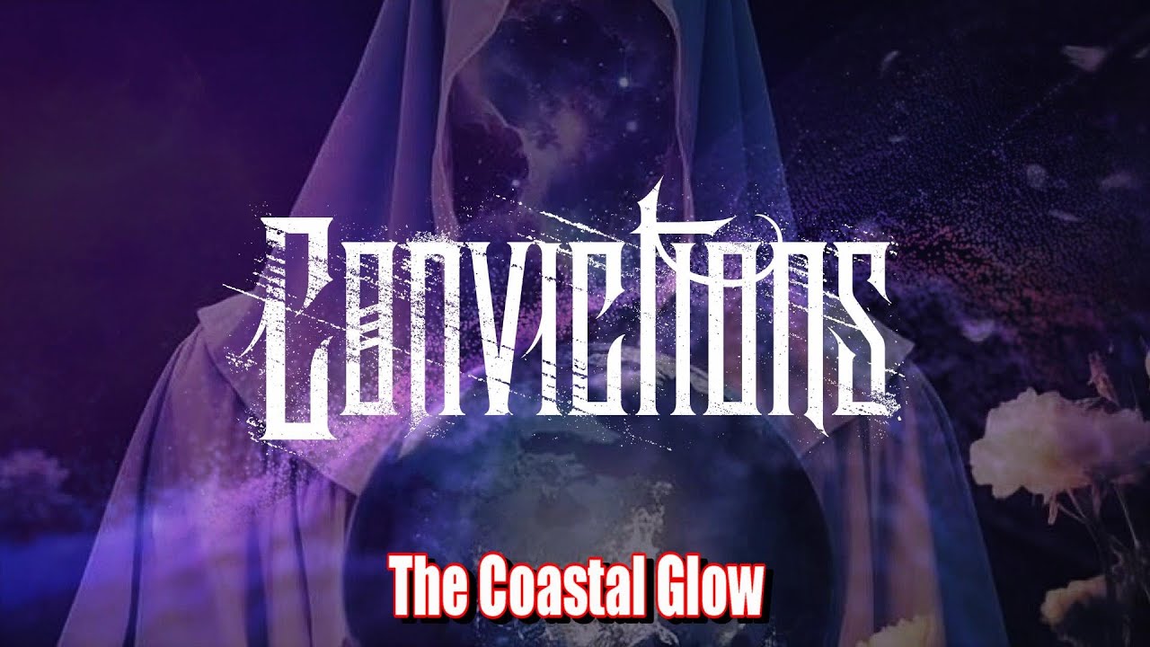 Convictions   The Coastal Glow