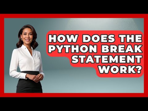 How Does The Python Break Statement Work? - Python Code School