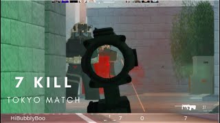 7 Kill, No Death || Tokyo || BRM5