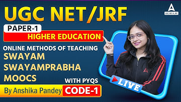 UGC NET | Higher Education | Onine Method of Teaching Swayam, Swayamprabha,Moocs | By Anshika Pandey