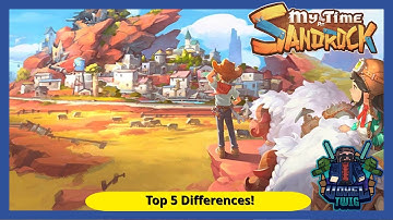 My Time at Sandrock | Top 5 Differences From Portia