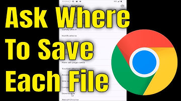 How to Enable Ask Where to Save Each File Before Downloading in Chrome App [Tutorial]