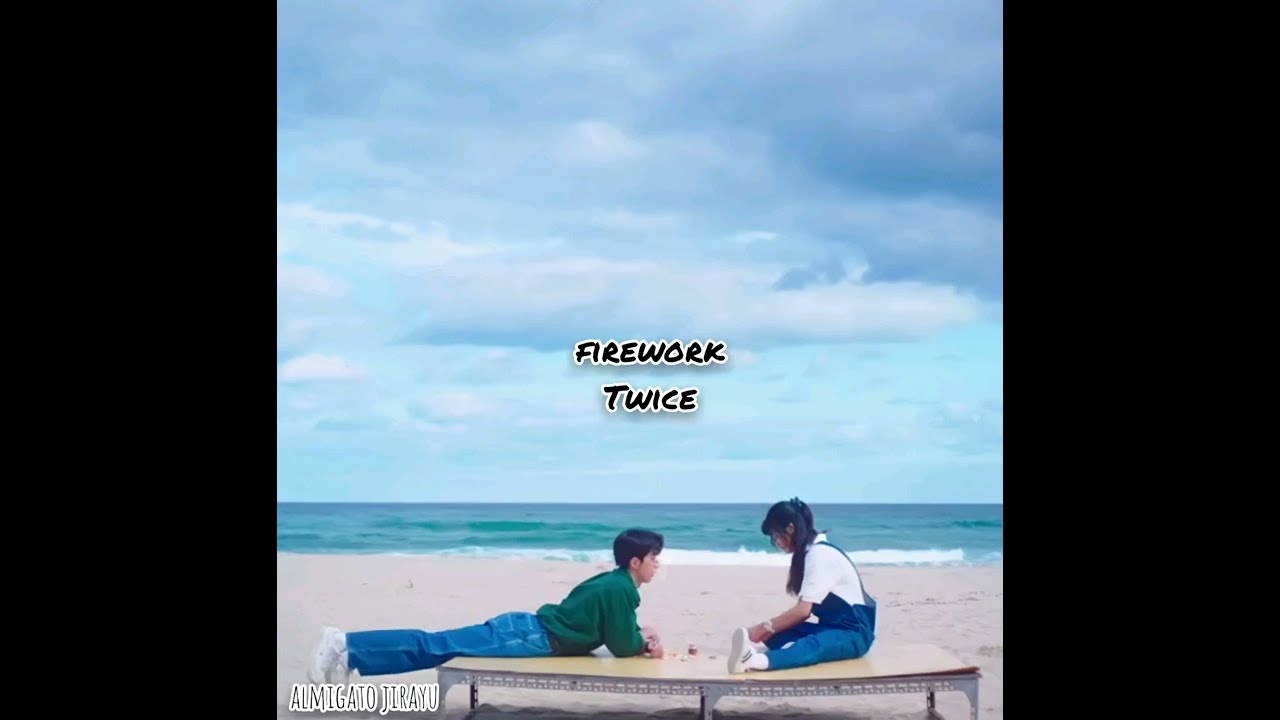 Obejrzyj Firework - Twice (indo lirik) w YouTube Obejrzyj Firework - Twice (indo lirik) w YouTube