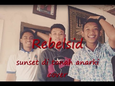 Rebelsid - sunset di tanah anarki - YouTube