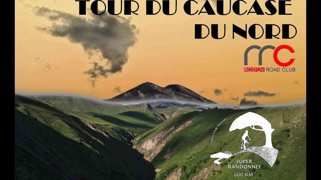 RRC. Tour Du Caucase du Nord 2018. Super Randonnee 600 (subtitles are ...