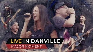 Major Moment - Live in Danville [Blue Ridge Rock Festival 9/9/2021]