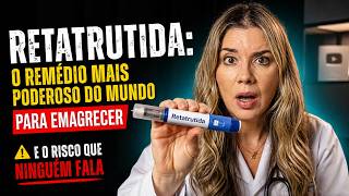 Retatrutida: O Remédio Mais Poderoso do Mundo Para Emagrecer (e o Risco que Ninguém Fala)
