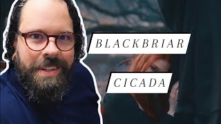 I WANT MORE Ex Metal Elitist Reacts to Blackbriar Cicada