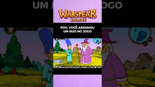 POV: Você arrumou um duo no jogo #warspear #games #mmorpg #simpsons #warspearonline
