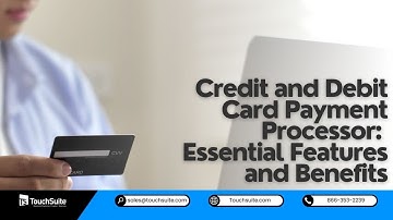 Credit and Debit Card Payment Processor: Essential Features and Benefits