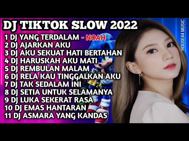 DJ TIKTOK FULL BASS 2022 | DJ YANG TERDALAM NOAH - KU LEPAS SEMUA YANG KUINGINKAN | DJ AJAKAN AKU class=