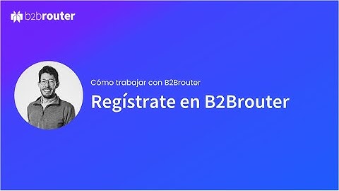 Regístrate gratis en B2Brouter
