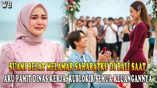 Download Lagu SUAMI BEJAT MELAMAR SAHABATKU DI BALI SAAT AKU PAMIT DINAS KERJA, KUBLOKIR SEMUA KEUANGANNYA❗❗ MP3