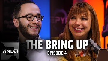 The Bring Up: Episode 4 — AMD Radeon™ Software Adrenalin 2019 Edition