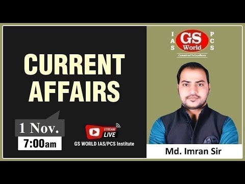 Current Affairs : Daily For All Competitive Exams | 01 Nov. 2021 (7:00 AM) By Imran Sir