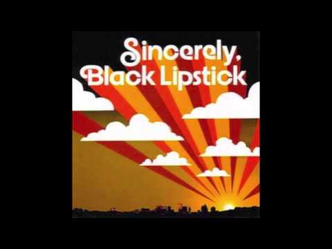 Black Lipstick — Black Lipstick - Grandma Airplane