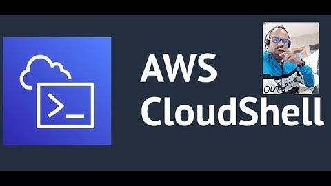 AWS Cloudshell
