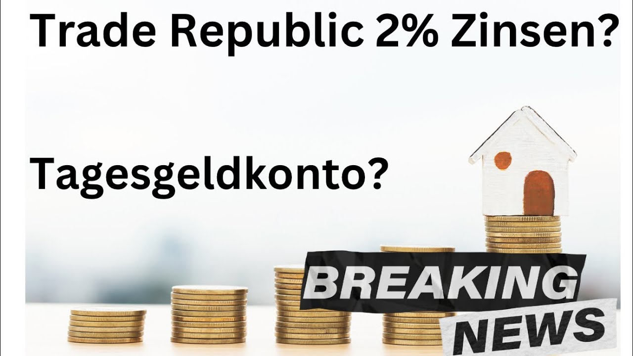 Trade Republic 2 Zinsen Tagesgeld Konto? YouTube