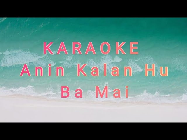 karaoke ANIN KALAN MALIRIN. class=