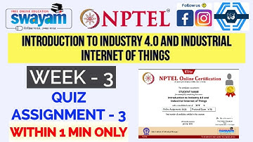 Introduction to Industry 4.0 and Industrial Internet of Things - NPTEL  WEEK 3 ASSIGNMENT SOLUTION