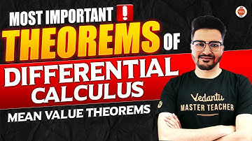 ISI 2025: Most Important Theorems of Differential Calculus - Mean Value Theorems | Rajit Sir | VOS