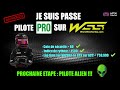 Je suis pass pilote pro sur wss  prochaine tape  pilote alien 