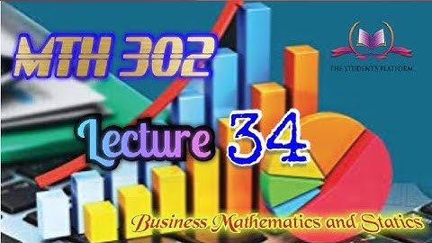 MTH302 Lecture 34 Short Lectures VU Lectures