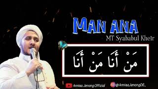 Man Ana//MT Syababul Kheir