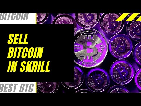 How to sell Bitcoin BTC tutorial using Skrill wallet 2021