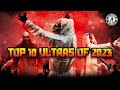 Top10 ultras of 2023  ultras world
