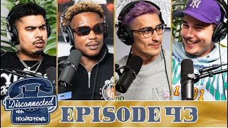 Disconnected Ep. 43