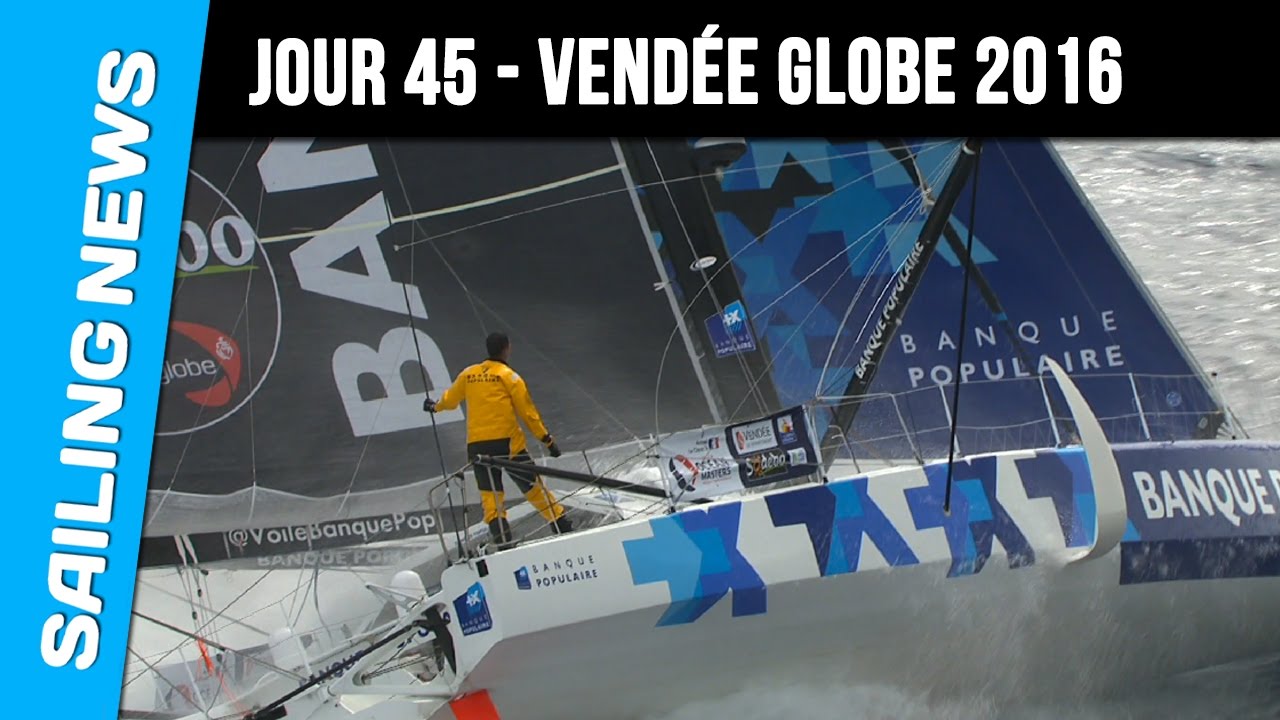 45ème jour - Vendée Globe 2016